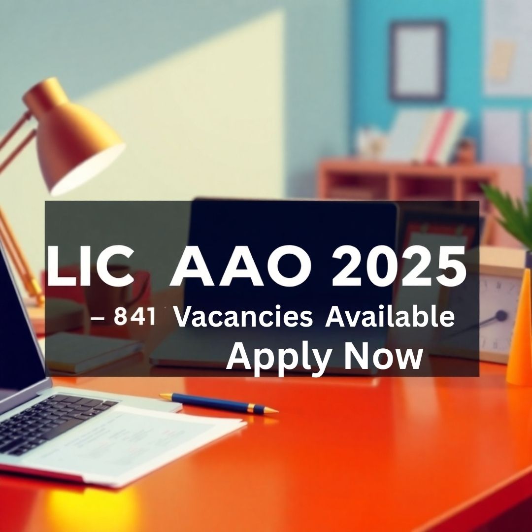 LIC AAO Recruitment 2025